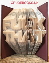 Load image into Gallery viewer, Click to view : : Crude Books by No Books Were Harmed.co.uk : : Hand folded book art insults : : F**K THAT
