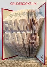 Load image into Gallery viewer, Click to view : : Crude Books by No Books Were Harmed.co.uk : : Hand folded book art insults : : FANNY BAWS
