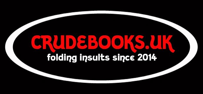 Click to view : : Crude Books by No Books Were Harmed.co.uk : : c**t